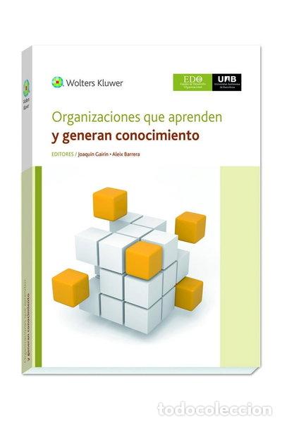 B&uuml;cher: Organizaciones que aprenden y generan conocimiento- 9788499871653