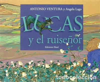 Livres: Lucas y el ruise&ntilde;or- 9788493306014