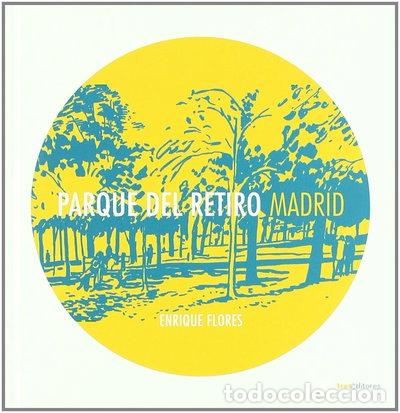 Livres: Parque del Retiro, Madrid- 9788493869847