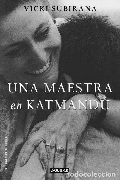 Libros: Una maestra en Katmand&uacute;- 9788403012233