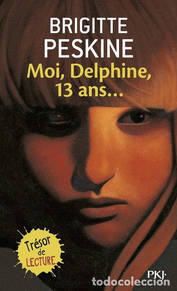 Libros: Moi, Delphine, 13 ans...- 9782266131841