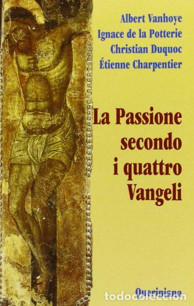 Libros: La passione secondo i quattro Vangeli- 9788839912053