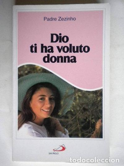 B&uuml;cher: Dio ti ha voluto donna- 9788821520556