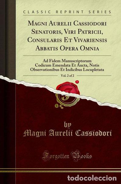 B&uuml;cher: Magni Aurelii Cassiodori Senatoris, Viri Patricii, Consularis Et Vivariensis ...- 9780366754441