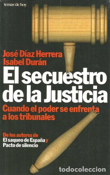 Libros: El secuestro de la justicia- 9788478808809
