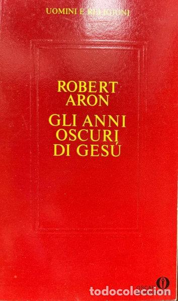 Libros: Gli anni oscuri di Ges&ugrave;- 9788804309048
