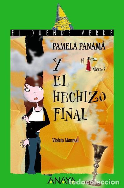 Libros: Pamela Panam&aacute; y el hechizo final- 9788466784566