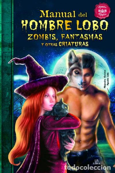 Libros: Manual del hombre lobo, zombis, fantasmas y otras criaturas- 9788466222730
