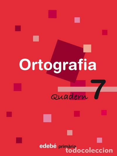 books: Quadern 7 Ortografia- 9788423687923