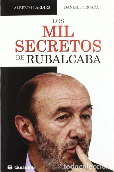 books: Los mil secretos de Rubalcaba- 9788496836884