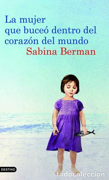 Libri di seconda mano: La mujer que buce&oacute; dentro del coraz&oacute;n del mundo- 9788423342983