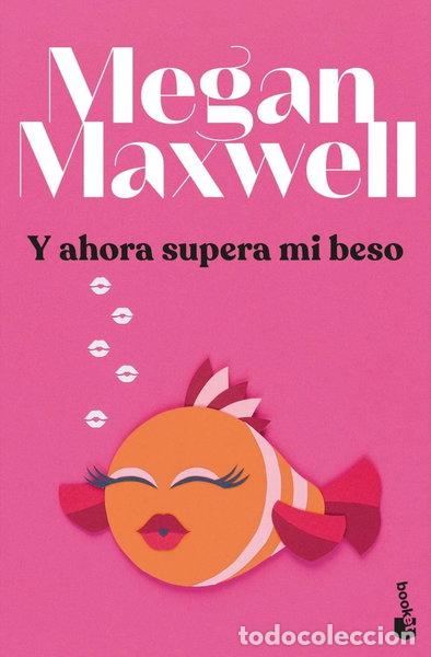 Livres: Y ahora supera mi beso- 9788408279433