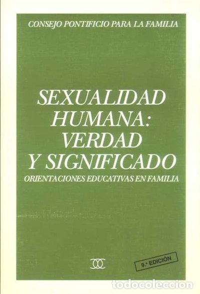 Libros: Sexualidad humana: verdad y significado- 9788482390949