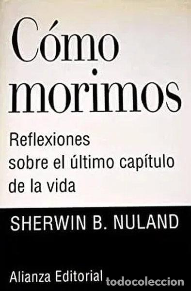 Livres: C&oacute;mo morimos- 9788420694191