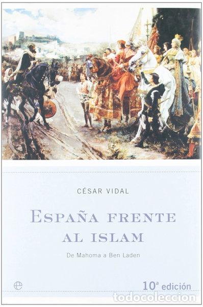Libros: Espa&ntilde;a frente al islam- 9788497341622