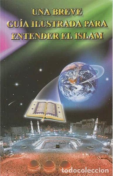 Livres: Una Breve Gu&iacute;a Ilustrada Para Entender el Islam- 9789960447421