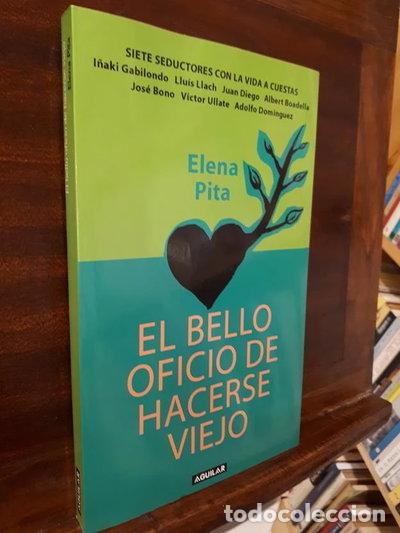Libros: El bello oficio de hacerse viejo- 9788403097643