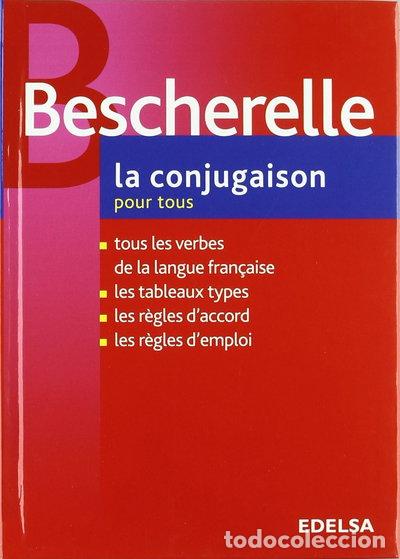 Libros: Bescherelle: La Conjugaison pour Tous- 9782218924453