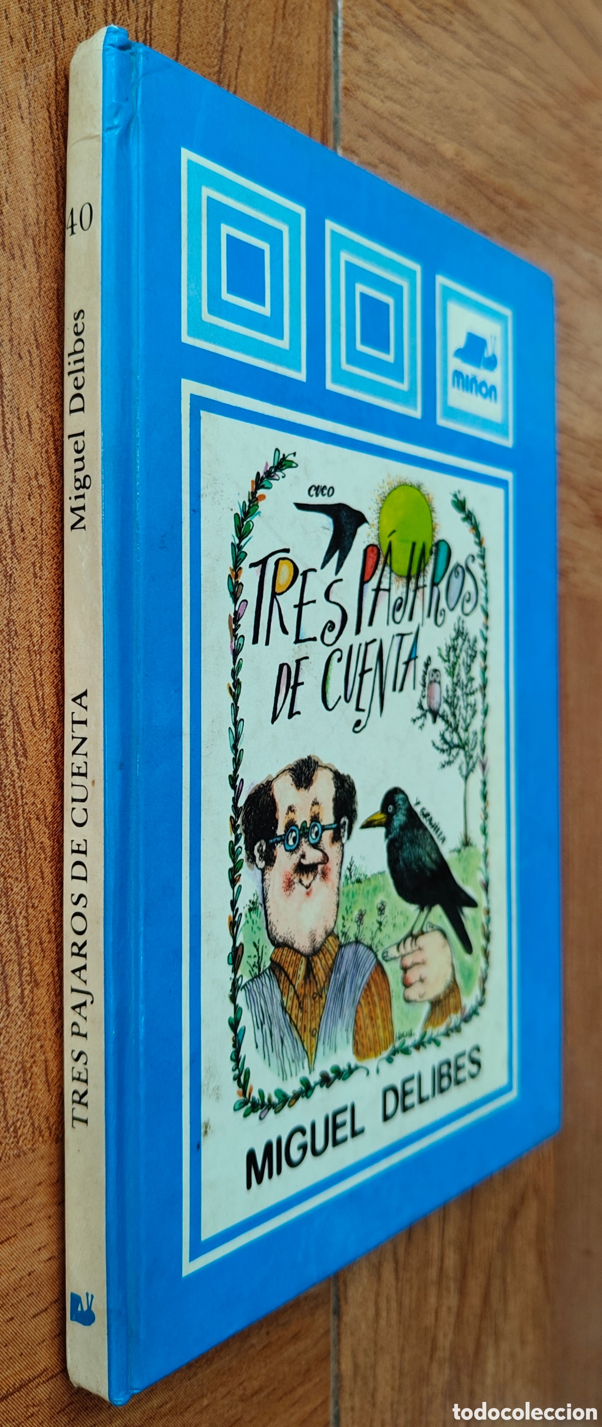 Livros em segunda m&atilde;o: Tres P&aacute;jaros de Cuenta � Min&oacute;n - Miguel Delibes
