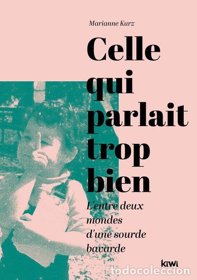 Libros: Celle qui parlait trop bien- 9782378831592