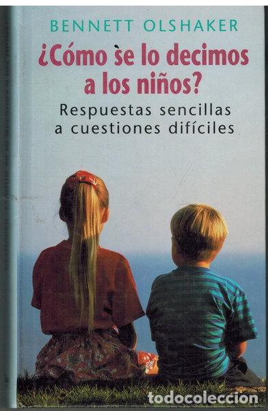 Libros: &iquest;C&oacute;mo se lo decimos a los ni&ntilde;os?- 9788422646174