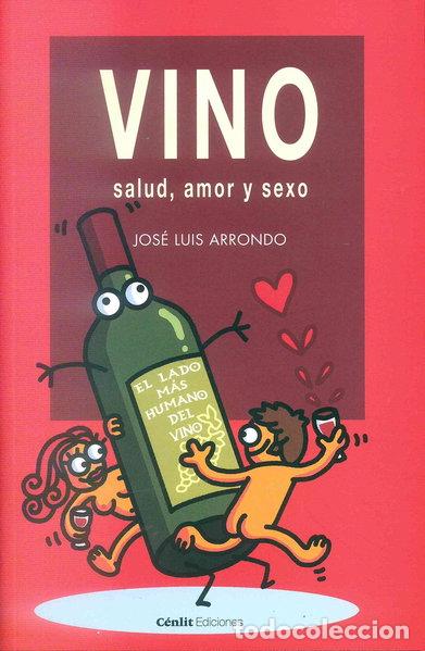 Libros: Vino, salud, amor y sexo- 9788415756804