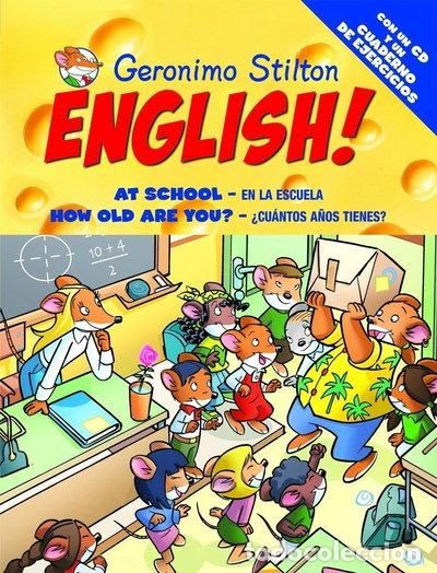 Libros: Geronimo Stilton English! 2: En la escuela, &iquest;cu&aacute;ntos a&ntilde;os tienes?- 9788408093626