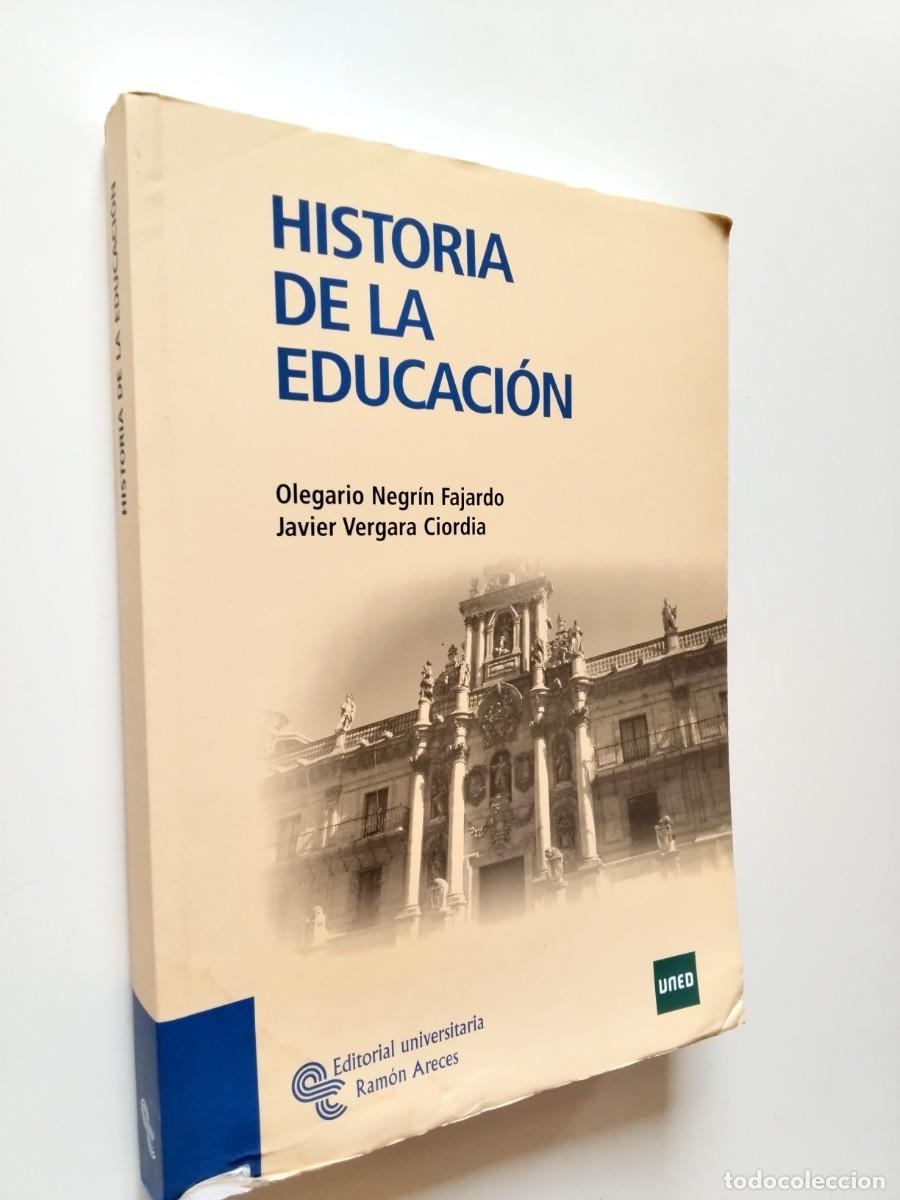 B&uuml;cher: Olegario Negr&iacute;n Fajardo - Javier Vergara Ciordia - Historia de la educaci&oacute;n