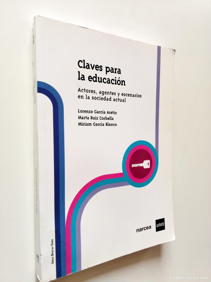 Libros: Lorenzo Garc&iacute;a Aretio y otros - Claves para la educaci&oacute;n. Actores, agentes y escenarios en la socied