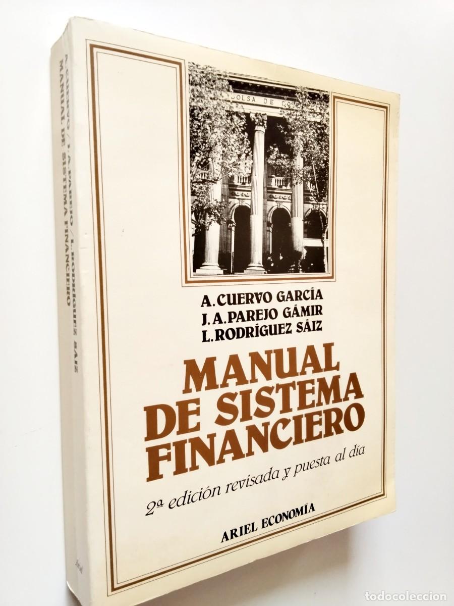 Libros: A. Cuervo Garc&iacute;a, J. A. Parejo y A. Cuervo - Manual de sistema financiero. Instituciones, mercados y