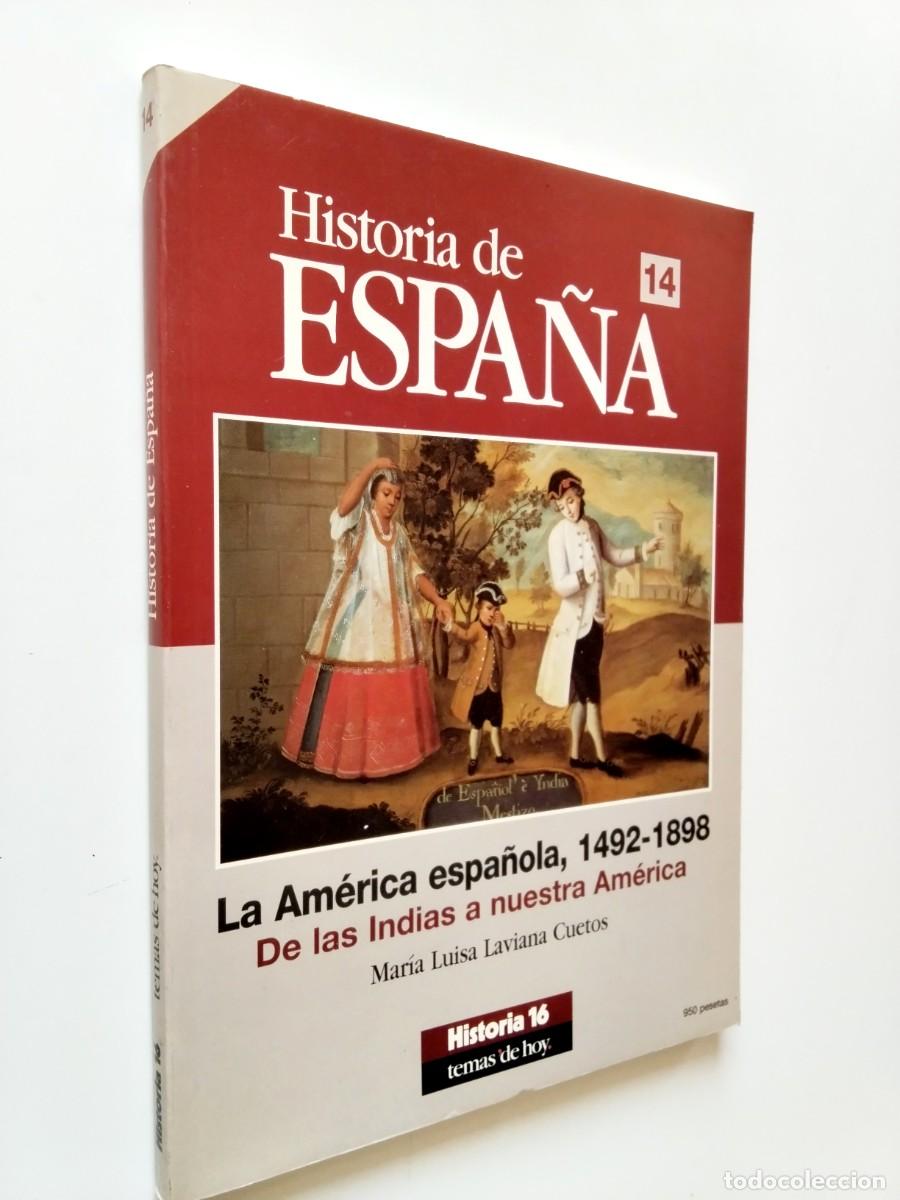Libros: Mar&iacute;a Luisa Laviana Cuetos - Historia de Espa&ntilde;a, 14. La Am&eacute;rica espa&ntilde;ola, 1492-1898. De las Indias a