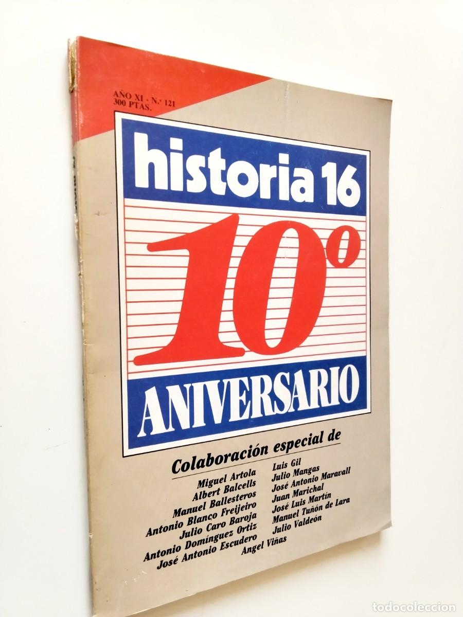 Libros: VV. AA. - 10&ordm; Aniversario (Historia 16, A&ntilde;o XI, n&ordm; 121)
