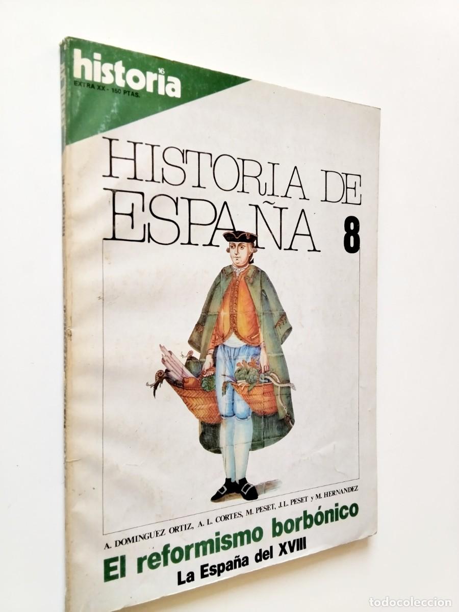 Libros: A. Dom&iacute;nguez Ortiz, A. L. Cort&eacute;s, M. Peset, J. L. Peset y M. Hern&aacute;ndez - Historia de Espa&ntilde;a, 8. El r