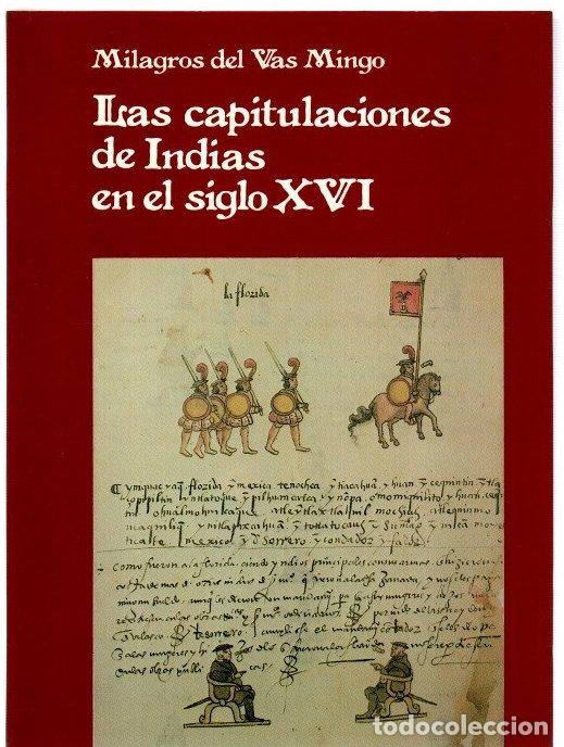 books: Capitulaciones de Indias en el siglo XVI - Vas Mingo, Milagros del