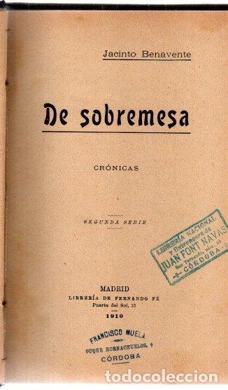 Libros: De sobremesa. Cr&oacute;nicas. Segunda serie - Benavente, Jacinto