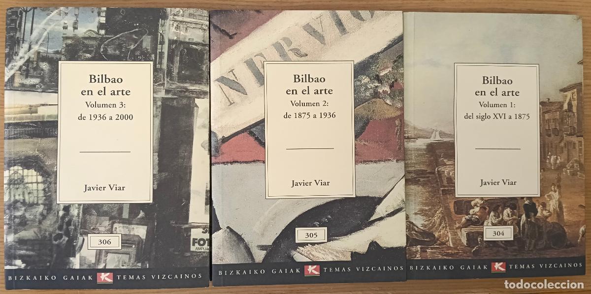 Libros: Bilbao en el arte: Vol. 1: Del siglo XVI a 1875. Vol. 2: De 1875 a 1936. Vol. 3: De 1936 a 2000 - Vi