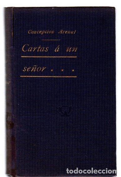 Libros: Obras completas. La cuesti&oacute;n social. Cartas a un se&ntilde;or - Arenal, Concepci&oacute;n