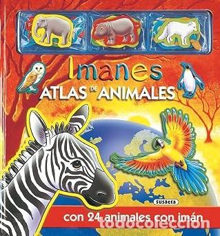 Livres: Atlas de Animales con Imanes - Helen Prole - Susaeta Ediciones - Imanes, N&ordm; 1