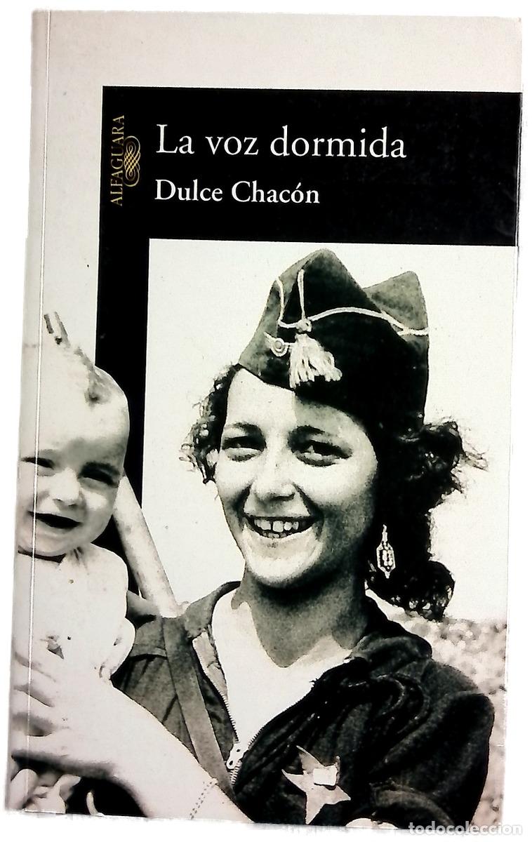 Livres: La voz dormida - Chac&oacute;n, Dulce