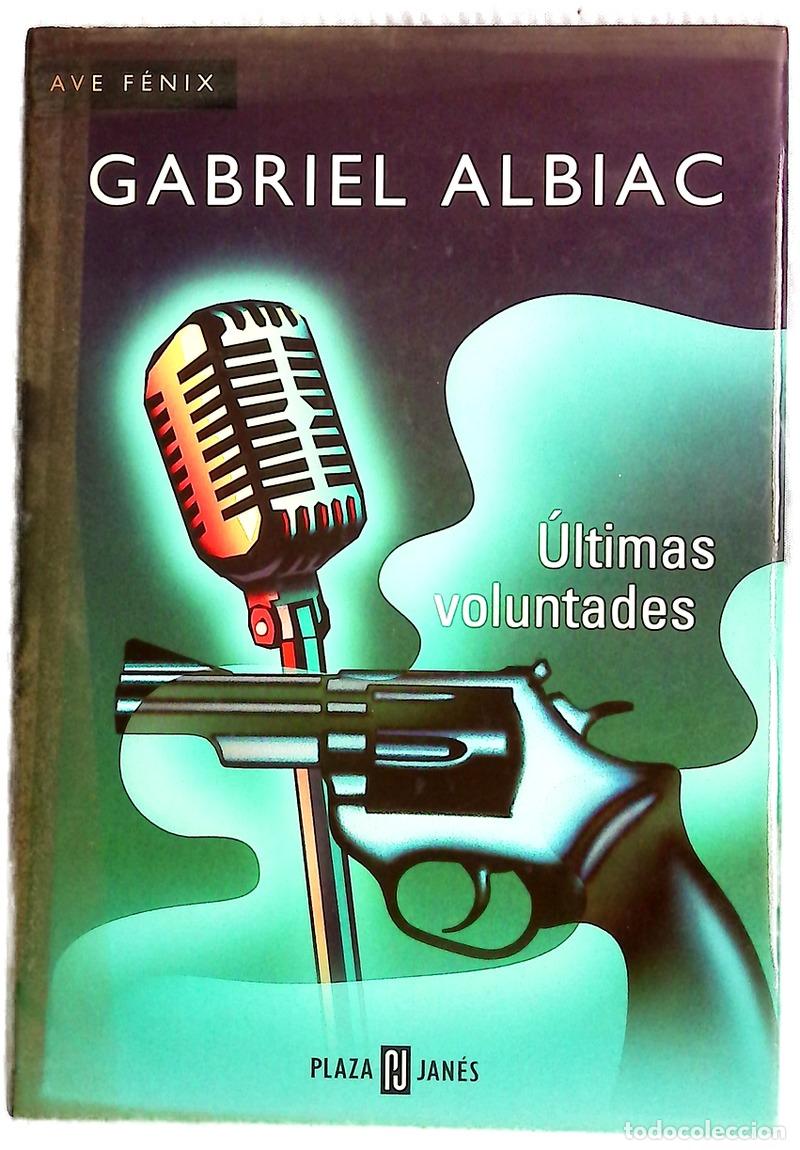 Livres: &Uacute;ltimas voluntades - Albiac, Gabriel