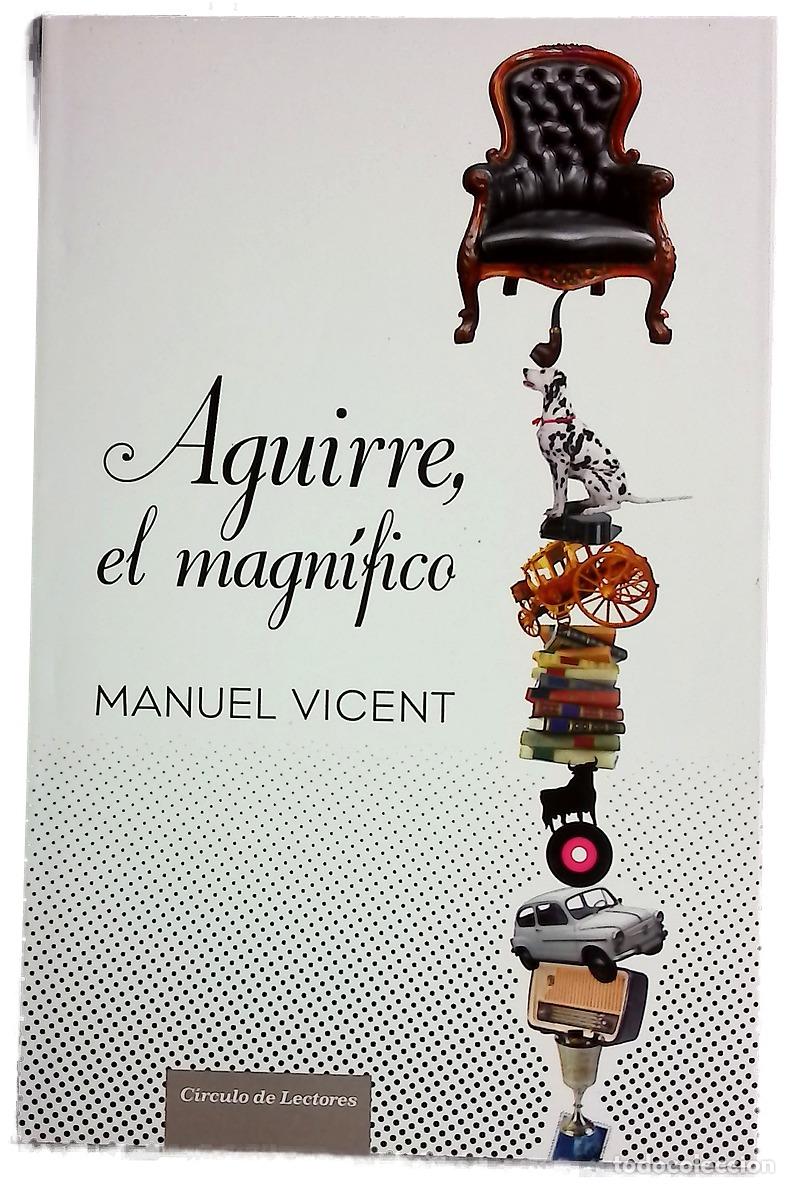 Livres: Aguirre, el magn&iacute;fico - Vicent, Manuel