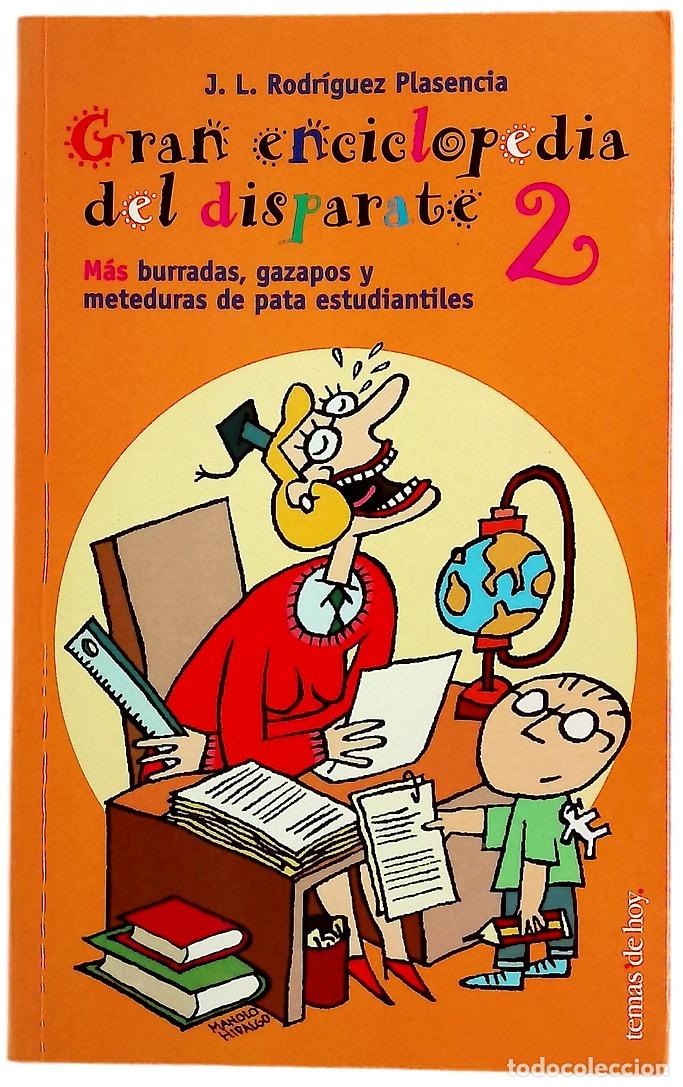 Livres: Gran enciclopedia del disparate 2 m&aacute;s burradas, gazapos y meteduras de pata estudiantiles