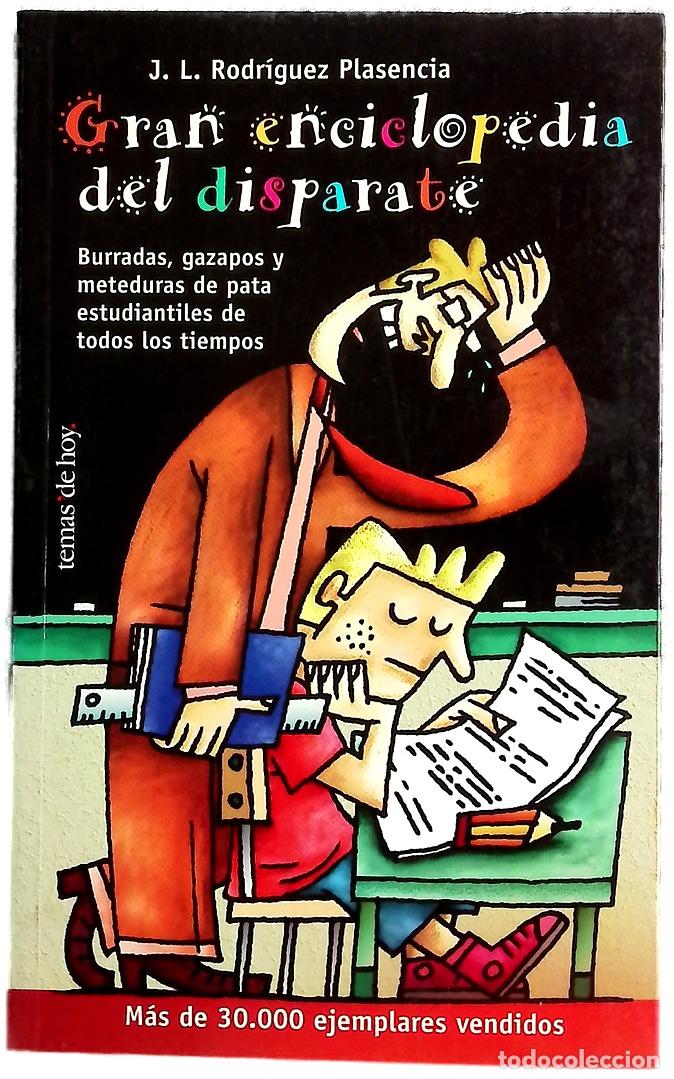 Livres: Gran enciclopedia del disparate : burradas, gazapos y meteduras de pata estudiantiles de todos lo...