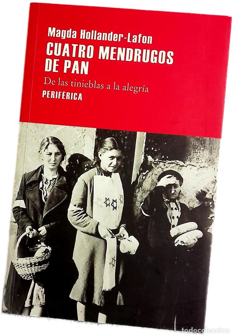 Livres: Cuatro mendrugos de pan : de las tinieblas a la alegr&iacute;a