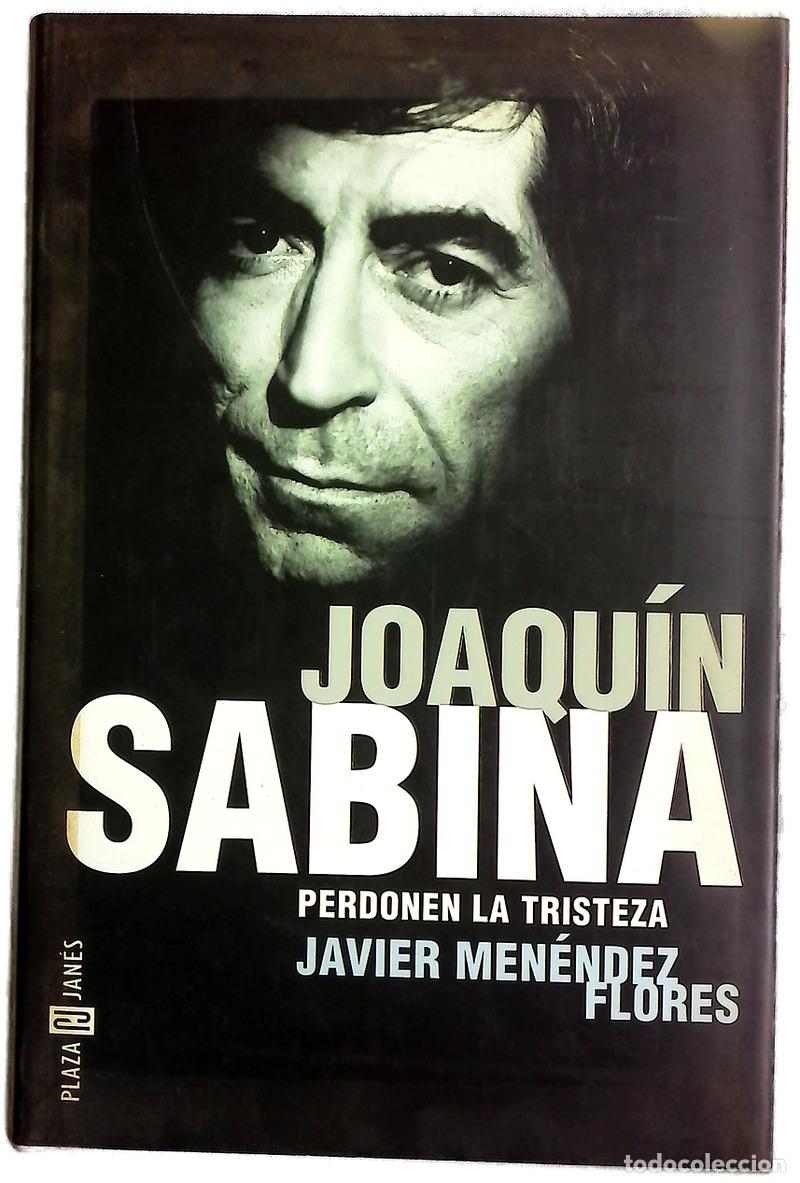 Livres: Joaqu&iacute;n Sabina perdonen la tristeza