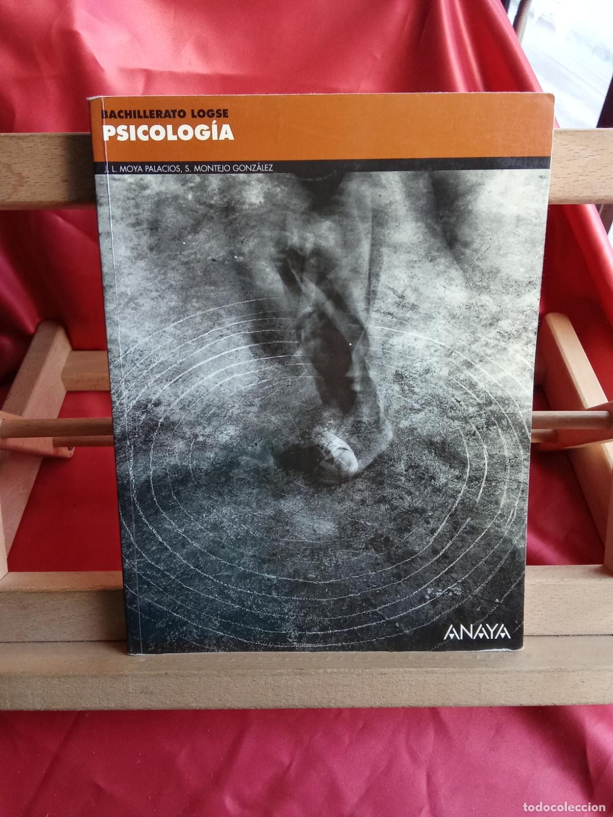 Libros: Bachillerato Logse, psicolog&iacute;a. J.L. Moya palacios y S. Montejo Gonz&aacute;lez CO.1881