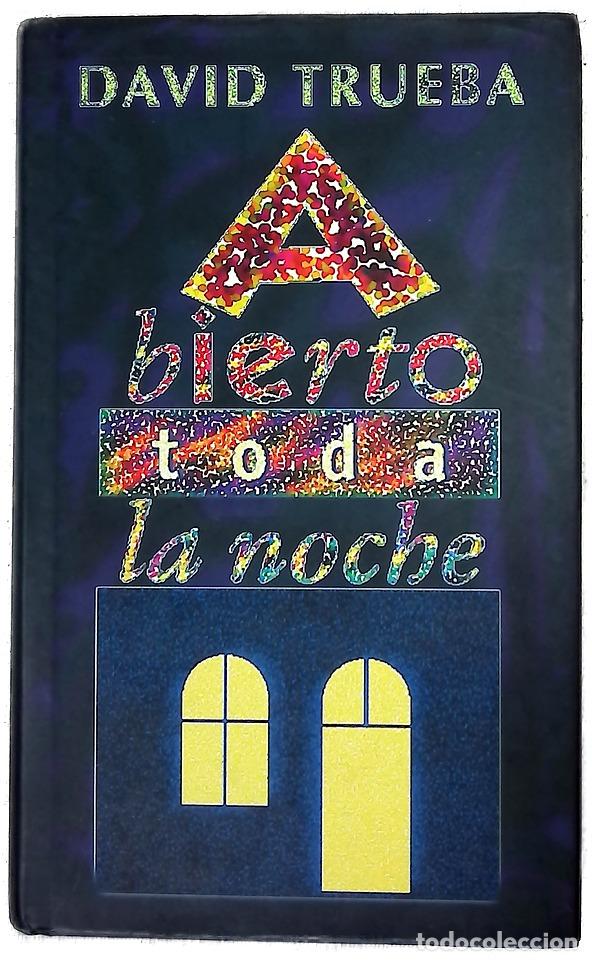 Libros: Abierto toda la noche - Trueba, David