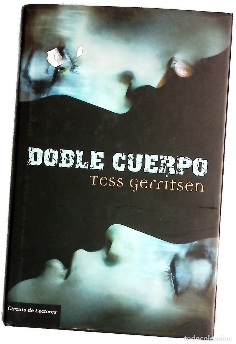 Libros: Doble cuerpo - Gerritsen, Tess