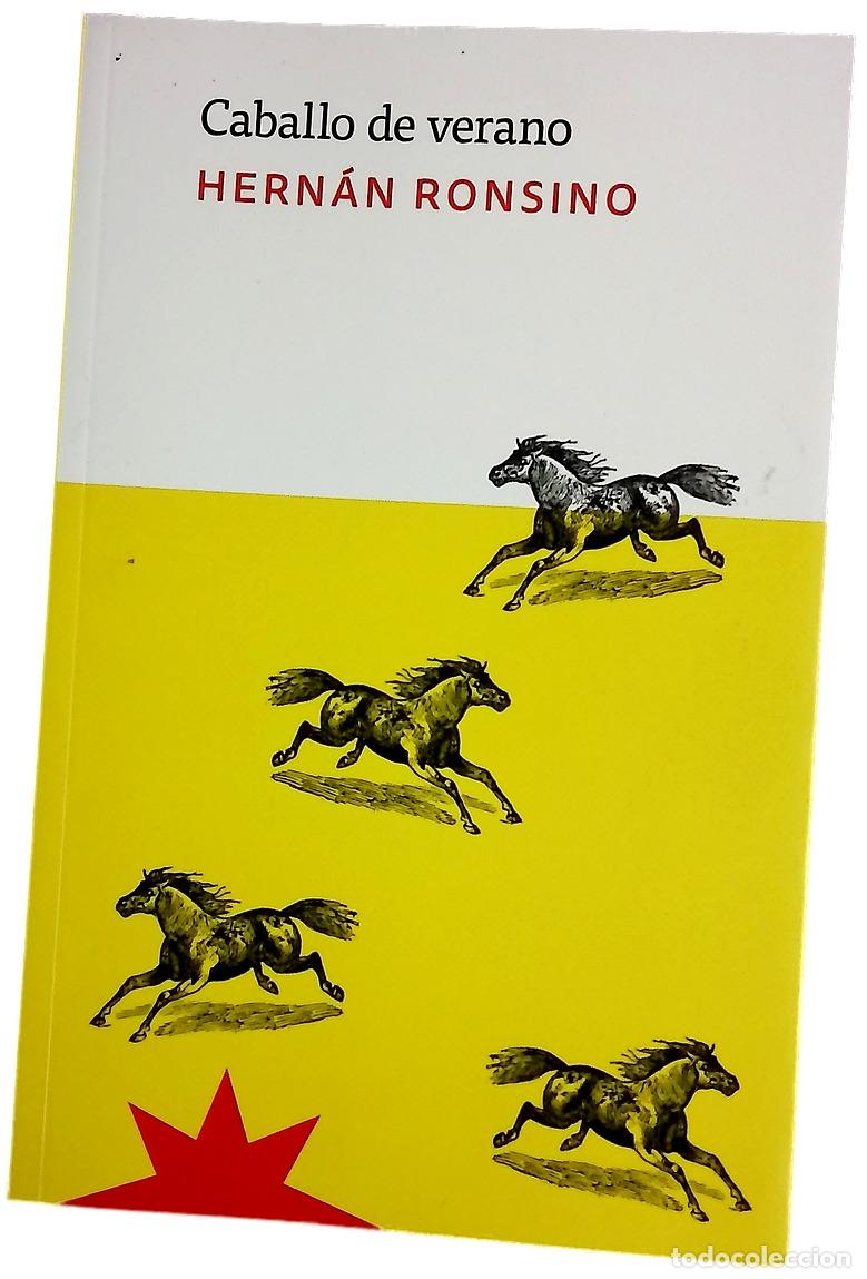 Libros: Caballo de verano - Ronsino, Hern&aacute;n