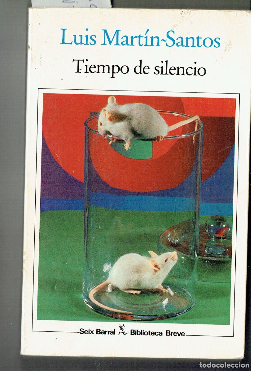 Libros: LUIS MART&Iacute;N - SANTOS. TIEMPO DE SILENCIO. SEIX BARRAL, 1994. (ST/PR 7)